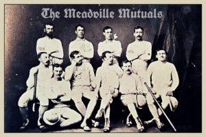 Meadville Mutuals Baseball Champs of 1875